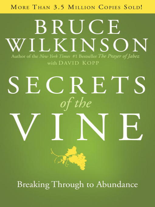 Title details for Secrets of the Vine by Bruce Wilkinson - Available